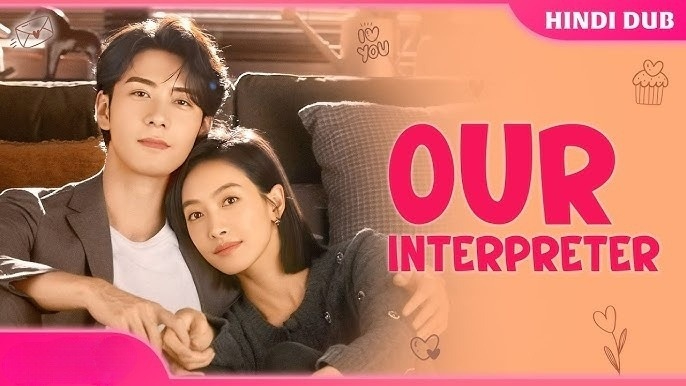 Our Interpreter (2024) S01E10-18 Hindi Dubbed [ORG] WEB-DL 480p
